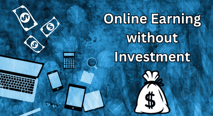 online earning without investment