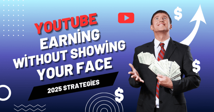 Earning From Youtube without showing your face