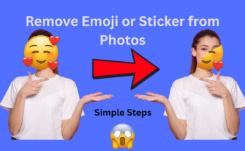 Remove Emoji or Sticker from Photos