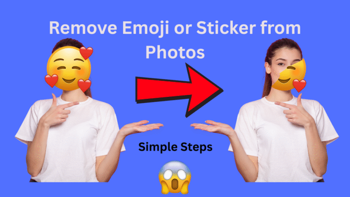 Remove Emoji or Sticker from Photos