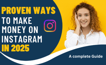 Proven Ways to make money on instagram in 2025